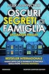 Oscuri segreti di famiglia by Alex Marwood