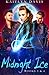 Midnight Ice: Books 3 & 4