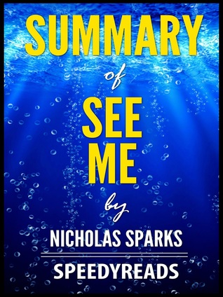 Summary of See Me by Nicholas Sparks