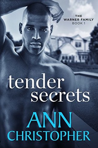 Tender Secrets (The Warner Family, #1)