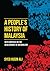 A People's History of Malaysia: With Emphasis on the Development of Nationalism