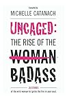 Uncaged: The Rise...
