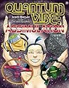 Quantum Vibe: Assimulation
