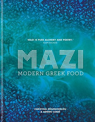 MAZI: Modern Greek Food (Kindle Edition)