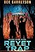Reyet Trap (Torch World, #2)
