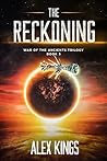 The Reckoning: War of the Ancients Trilogy Book 3