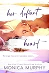 Her Defiant Heart by Monica  Murphy