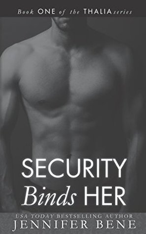 Security Binds Her Thalia 1 By Jennifer Bene