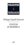 Finitude et mystère, II (Philosophie & Théologie) (French Edition)