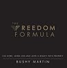 The Freedom Formula: Live More, Work Less and Leave a Legacy With Property The Freedom Formula: Live More, Work Less and Leave a Legacy With Property