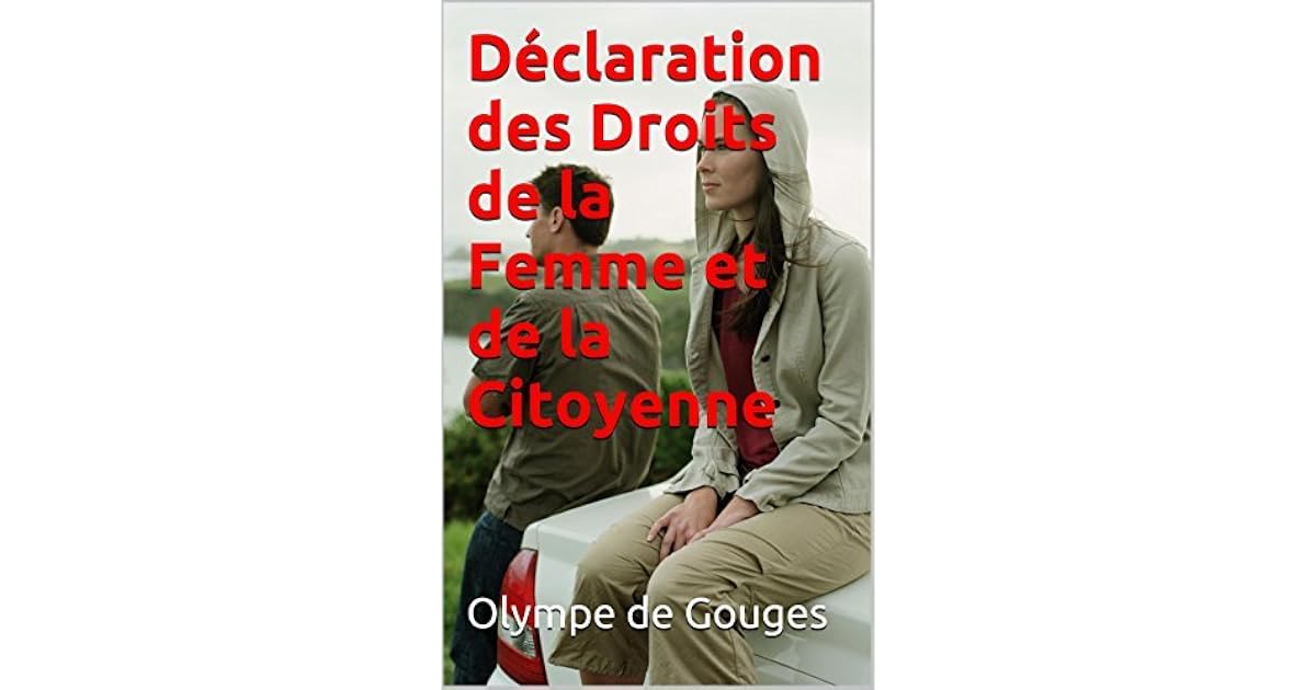 Déclaration des Droits de la Femme et de la Citoyenne by Olympe de Gouges