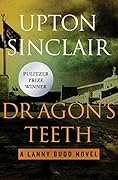 Dragon's Teeth (World's End Lanny Budd, #3)