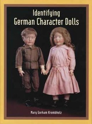 Identifying German Character Dolls (Hardcover)