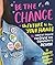 Be the Change: The future is in your hands - 16+ creative projects for civic and community action