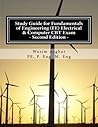 Study Guide for Fundamentals of Engineering (FE) Electrical & Computer CBT Exam: Practice over 500 solved problems with detailed solutions including Alternative-Item Types Study Guide for Fundamentals of Engineering (FE) Electrical & Computer CBT Exam: Practice over 500 solved problems with detailed solutions including Alternative-Item Types