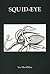 Squid Eye