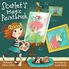 Scarlet's Magic Paintbrush by Melissa Stoller