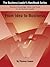From Idea to Business: Practical Knowledge, Skills, and Tools for the Business Leader