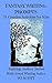 Fantasy Writing Prompts  by W.J.  Scott Fantasy Writing Prompts  by W.J.  Scott