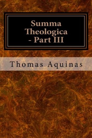 Summa Theologica - Part III (Volume 4)