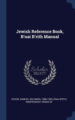Jewish Reference Book, B'nai B'rith Manual