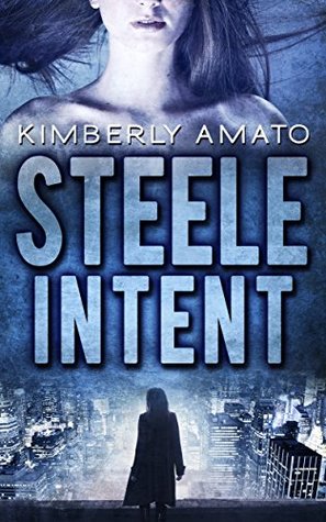 Steele Intent (The Jasmine Steele Mystery Series Book 1)