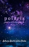Polaris by Autumn Reed