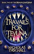 Travails For Teyuna