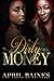 Dirty Money (For The Love O...