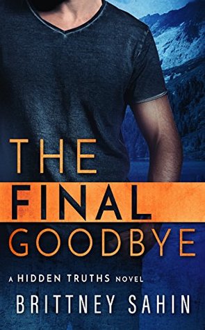 The Final Goodbye (Hidden Truths, #5)