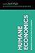 Humane Economics: Essays in...