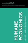 Humane Economics: Essays in Honor of Don Lavoie (Advanced Studies in Political Economy) Humane Economics: Essays in Honor of Don Lavoie (Advanced Studies in Political Economy)
