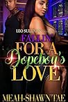 Fallin' For A Dopeboy's Love