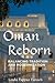 Oman Reborn: Balancing Tradition and Modernization