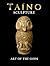 TAINO Sculpture Art of the ...
