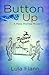 Button Up: A Mata Morrow My...