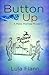 Button Up: A Mata Morrow Mystery (Lula Flann)