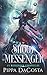 Shoot the Messenger (Messen...