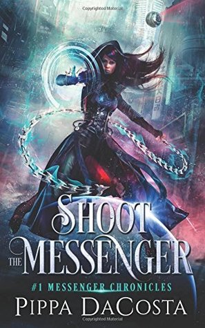 Free Download Shoot the Messenger (Messenger Chronicles, #1) Full Audiobook