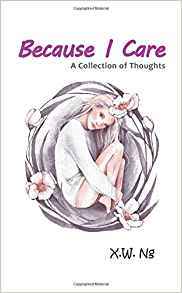 Because I Care: A Collection of Thoughts
