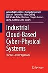 Industrial Cloud-Based Cyber-Physical Systems: The IMC-AESOP Approach