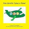 Evin Giraffe Takes a Plane! (Harvey & Friends Collection Book 3)