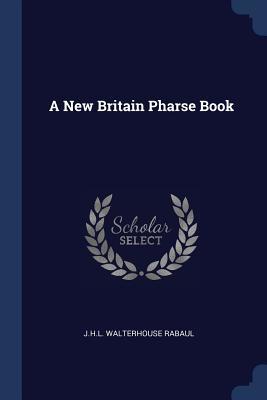 A New Britain Pharse Book
