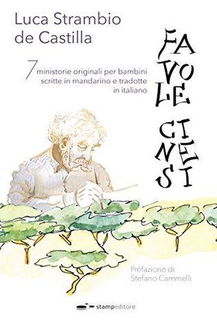 Favole cinesi: Sette ministorie originali per bambini scritte in mandarino e tradotte in italiano