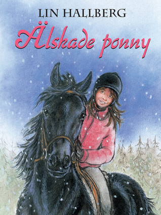 Älskade ponny (Myggan, #1)