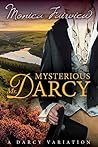Mysterious Mr. Darcy: A Pride & Prejudice Variation