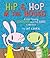 Hip & Hop in the House!: A Free-flowing Tortoise and the Hare Collection (A Hip & Hop Book, 2)
