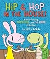 Hip & Hop in the House! by Jef Czekaj
