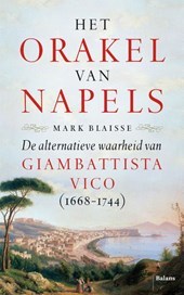 Het orakel van Napels. De alternatieve waarheid van Giambattista Vico (1668-1744)