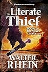 The Literate Thief by Walter Rhein